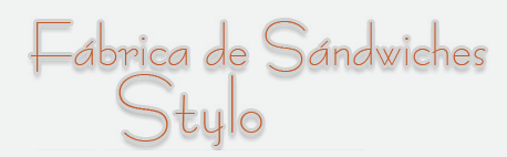 Fabrica de Sandwiches Stylo