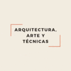 Arquitectura, Arte Y Técnicas