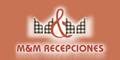 M y M Recepciones - Fiesta Con Calidez y Distincion