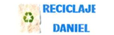 Reciclaje Daniel & Destrucción