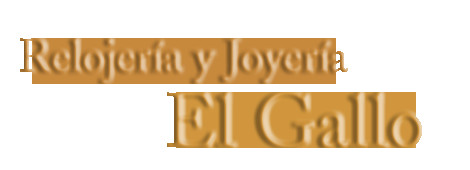 Relojeria y Joyeria el Gallo - Venta - Reparaciones