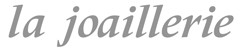 La Joaillerie