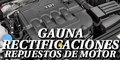 Gauna Rectificaciones - Repuestos de Motor