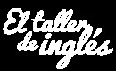 El Taller de Ingles