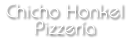 Chicho Honkel Pizzeria - Envios