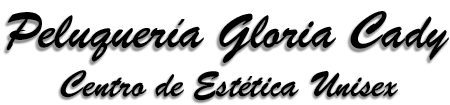 Centro de Estetica y Peluqueria Gloria Cady
