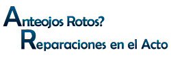 Anteojos Rotos? - Reparaciones en el Acto