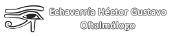 Echavarria Hector Gustavo Oftalmologo