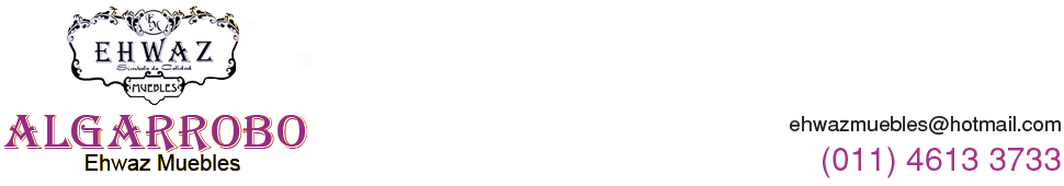 Algarrobo Ehwaz - Muebles - Fabrica - Venta al Publico