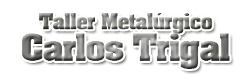Taller Metalurgico Carlos Trigal