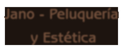 Jano - Peluqueria y Estetica - Botox Capilar - Alisados - Manicuria y Belleza de Pies