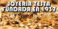 Joyeria Testa - Fundada en 1937