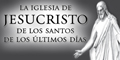 Iglesia Jesucristo de los Santos de los Ultimos Dias - Mormones