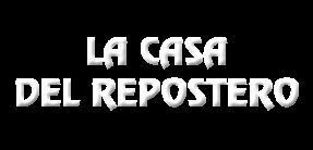 La Casa del Repostero