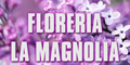 Floreria la Magnolia