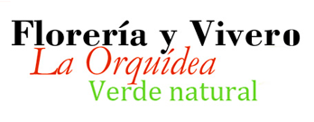 Floreria - Vivero la Orquidea - Verde Natural