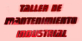 Taller de Mantenimiento Industrial