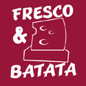 Fresco & Batata