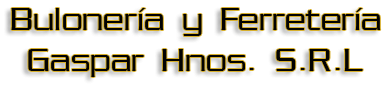 Buloneria y Ferreteria Gaspar Hnos SRL