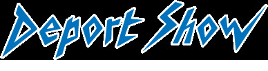 Deport Show
