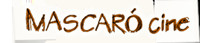 Mascaro Cine Americano