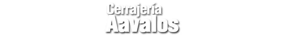Aavalos Cerrajeria Urgencias 24 Hs