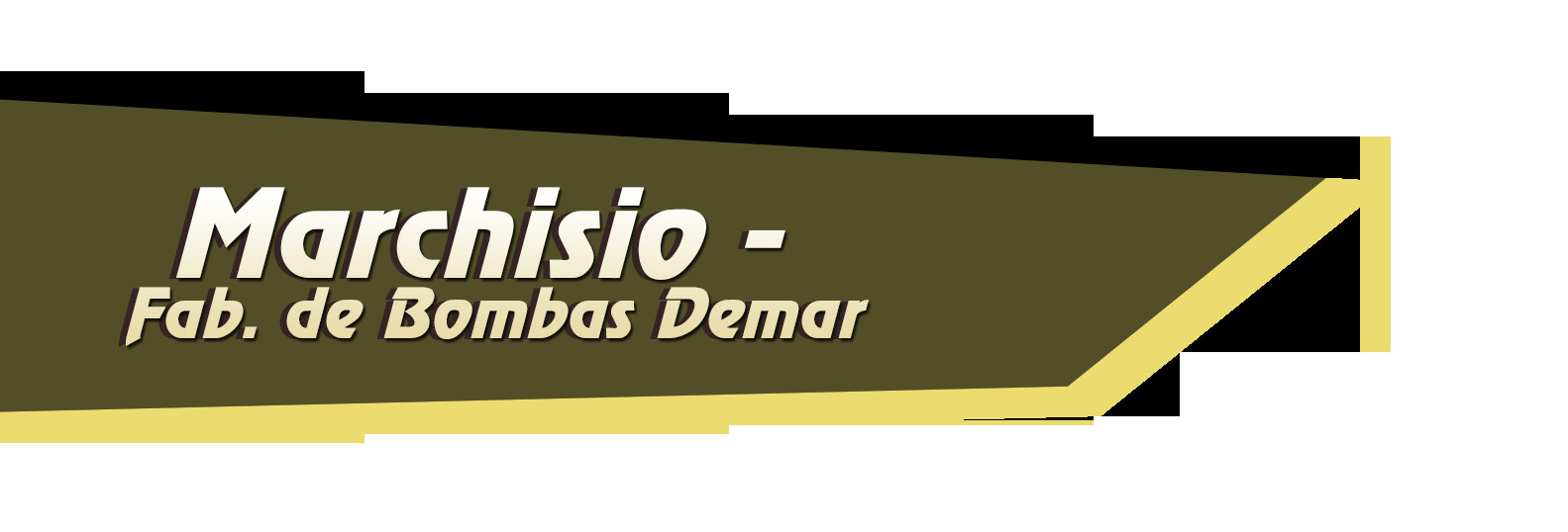 Marchisio - Fab de Bombas Demar