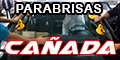 Parabrisas Cañada