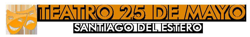 Teatro 25 de Mayo de Santiago del Estero