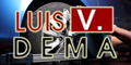 Luis V Dema