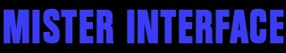 Mister Interface