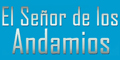 El Señor de los Andamios - Fabrica y Venta - Alquiler de Andamios