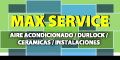 Max Service / Aire Acondicionado / Durlock / Ceramicas / Instalaciones