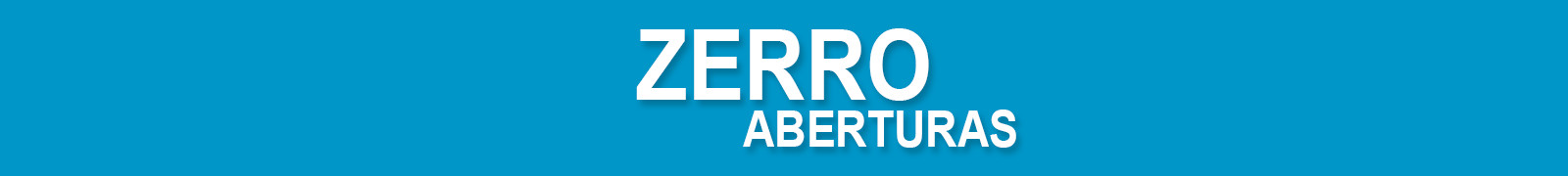 Aberturas Zerro