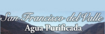 Agua Purificada San Francisco del Valle