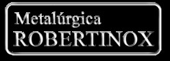 Metalurgica Robertinox