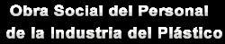 Obra Social del Personal de la Industria del Plastico