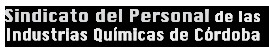 Sindicato del Personal de las Industrias Quimicas de Cordoba