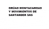 Grúas Montacargas Y Movimientos De Santander S.A.S.