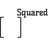 Squared