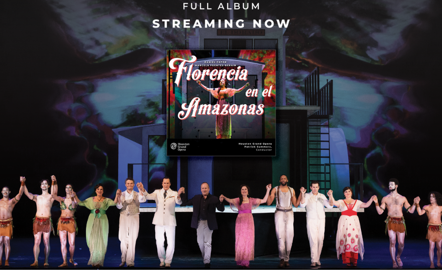 Houston Grand Opera's Florencia en el Amazonas Album Release