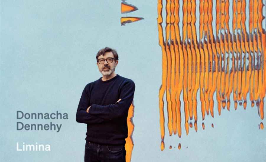 Nonesuch Releases Limina by Donnacha Dennehy 