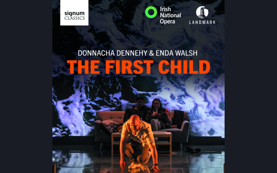 World Premiere Recording of Donnacha Dennehy’s opera The Fir