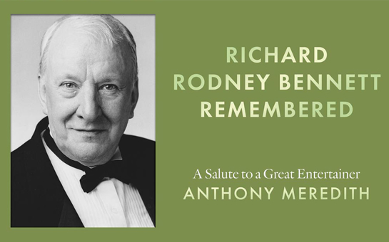 Richard Rodney Bennet Remembered