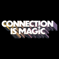 Connection is Magic