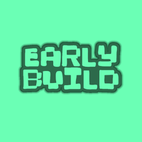 Early Build