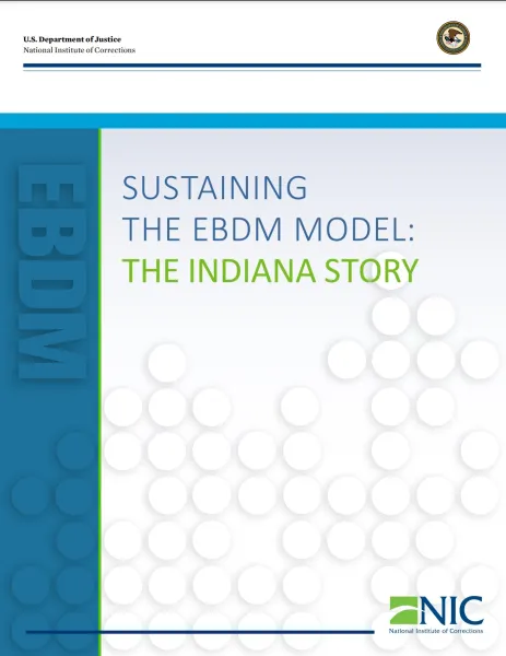 Cover page for the Sustaining the E B D M Model, the Indiana Story