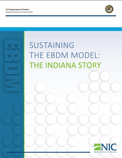 Cover page for the Sustaining the E B D M Model, the Indiana Story