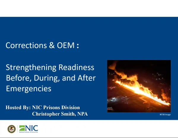 033706 Corrections & OEM: Strengthening Readiness Before, During, and After Emergencies Webinar - Episode 2