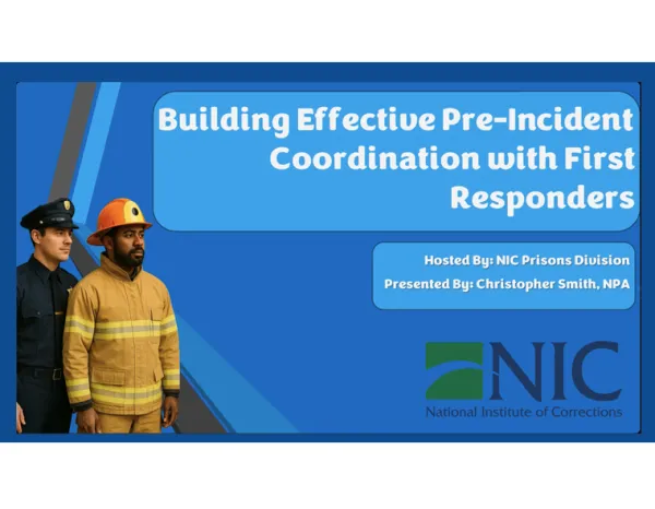 Building Effective Pre-Incident Coordination with First Responders - Webinar